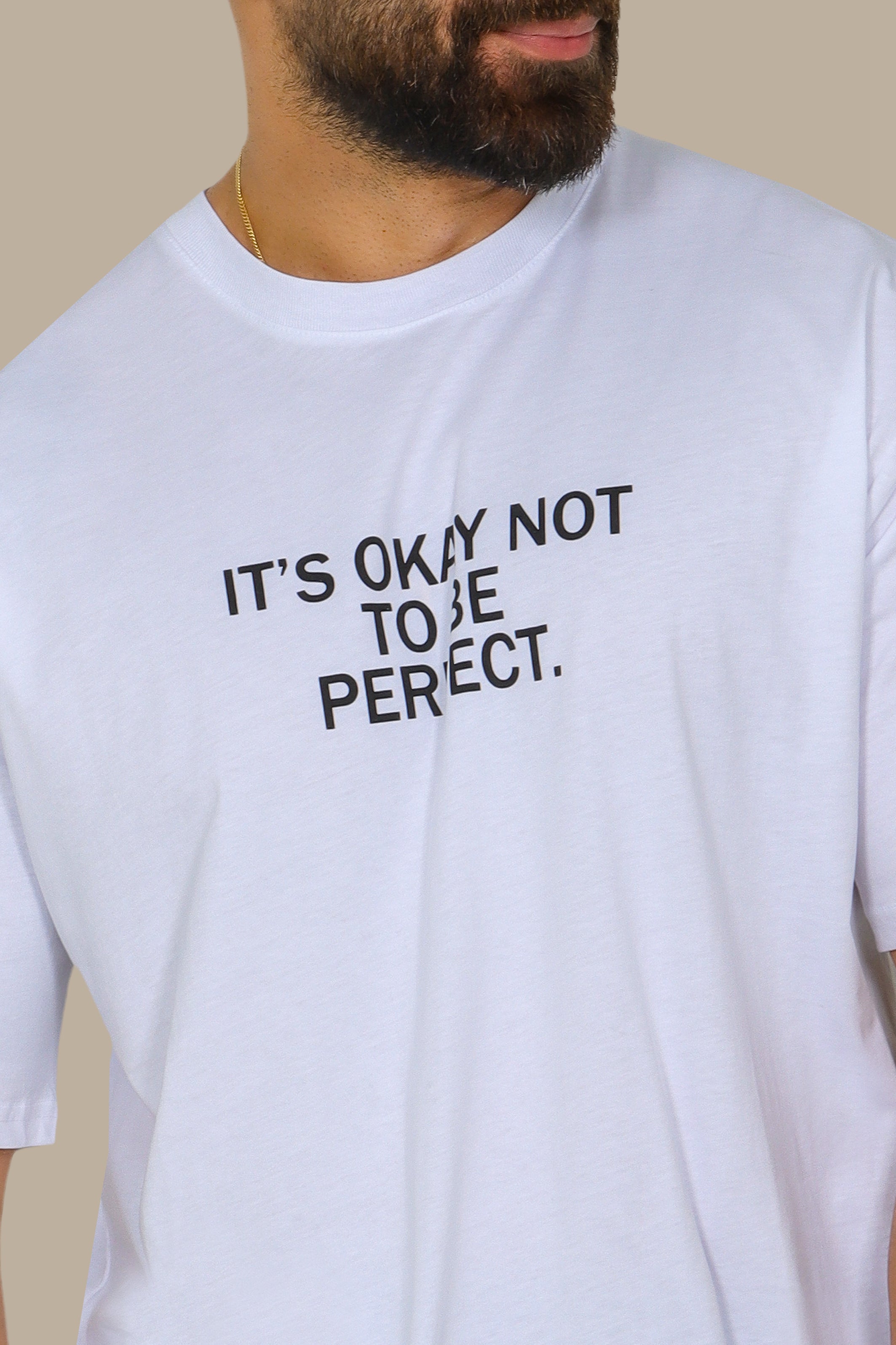 White Oversized T-Shirt with "It's Okay to Be Perfect" Print