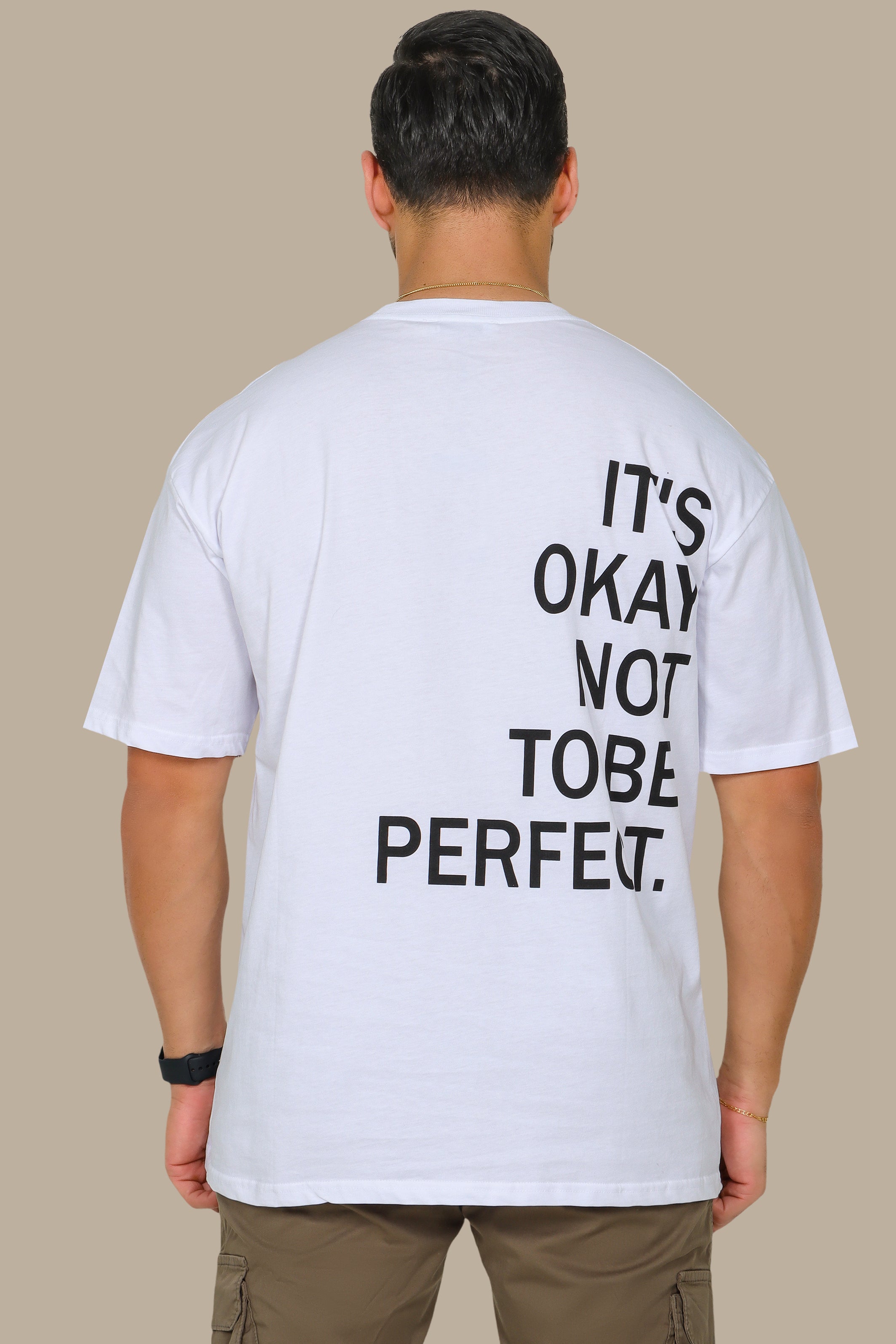 White Oversized T-Shirt with "It's Okay to Be Perfect" Print