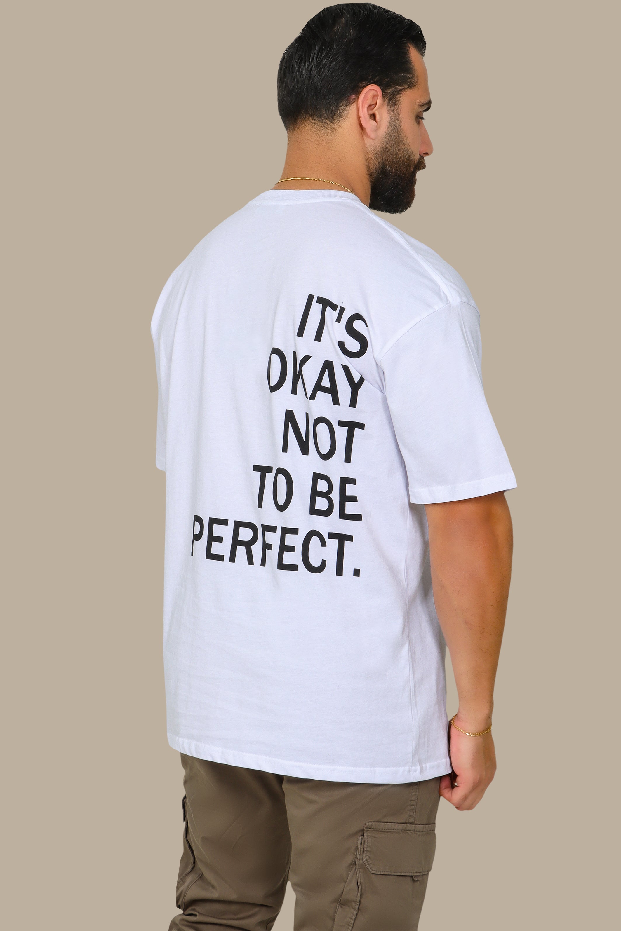 White Oversized T-Shirt with "It's Okay to Be Perfect" Print